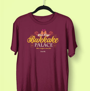 Wan Kings Bukkake Palace Mens T Shirt FREE DELIVERY